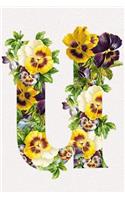 Floral Initials Dot Grid Journal - U: A Fun Notebook to Celebrate Your Favorite Alphabet Letter