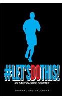 #let'sdothis! My Daily Calorie Counter