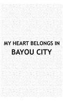 My Heart Belongs in Bayou City