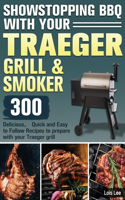Showstopping BBQ with Your Traeger Grill & Smoker