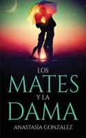 Mates Y La Dama