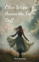 Olive Wisps Across the Fae Doff