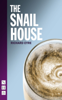 The Snail House: (NHB Modern Plays)