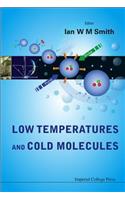 Low Temperatures and Cold Molecules
