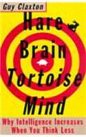 Hare Brain, Tortoise Mind