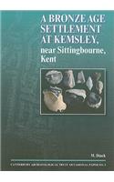 Bronze Age Settlement at Kemsley, Near Sittingbourne, Kent