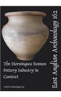 1-2: EAA 162 The Horningsea Roman Pottery Industry in Context (East Anglian Archaeology Monograph)