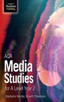 AQA Media Studies for A Level Year 2: Student Book