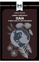 An Analysis of James E. Lovelock's Gaia: A New Look at Life on Earth(The Macat Library)