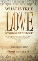 What Is True Love According to the Bible?