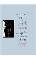 Canciones Para Una Sola Cuerda / Songs for a Single String