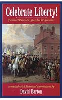 Celebrate Liberty! Famous Patriotic Speeches & Sermons