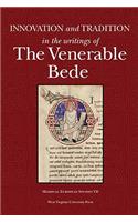 Innovation and Tradition in the Writings of the Venerable Bede