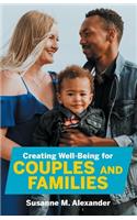 Creating Well-Being for Couples and Families