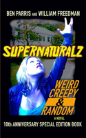 Supernaturalz Weird Creepy & Random