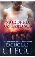Mordred, Bastard Son
