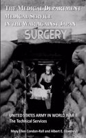 The Medical Department: Medical Service in the War Against Japan