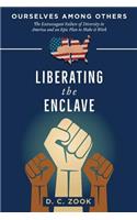 Liberating the Enclave