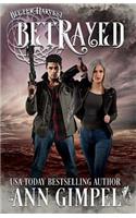 Betrayed: Dystopian Urban Fantasy(4 Bitter Harvest)