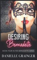 Desiring Bernadette