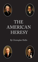 American Heresy