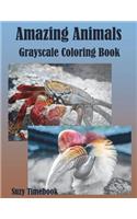 Amazing Animals Grayscale Coloring Book