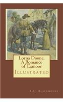 Lorna Doone, A Romance of Exmoor: Illustrated