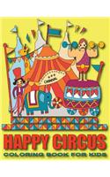 Happy Circus Coloring Book for Kids Ages 2-4, 4-6