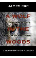 Wolf In The Woods