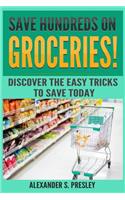 Save Hundreds on Groceries!