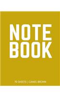 Notebook 70 Sheets: Camel Brown: Notebook 7.5 X 9.25