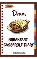 Dear, Breakfast Casseroles Diary