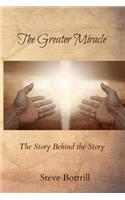 Greater Miracle