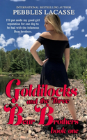 Goldilocks and the Three Bear Brothers