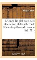 L'Usage Des Globes Célestes Et Terrestres Et Des Sphères, Suivant Les Différents Systèmes Du Monde