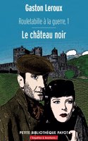 Rouletabille a la guerre. Tome 1