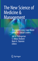 New Science of Medicine & Management