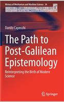 Path to Post-Galilean Epistemology