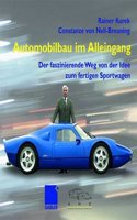 Automobilbau im Alleingang