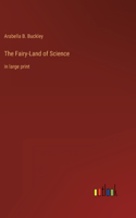 Fairy-Land of Science