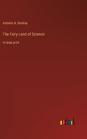 Fairy-Land of Science