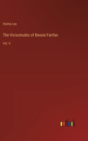 The Vicissitudes of Bessie Fairfax