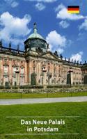 Das Neue Palais in Potsdam: (600 DKV-Kunstführer)