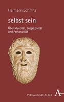 Selbst Sein: Uber Identitat, Subjektivitat Und Personalitat