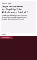 Gregor Von Montesacro Und Die Geistige Kultur Suditaliens Unter Friedrich II