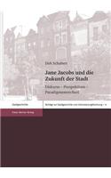 Jane Jacobs Und Die Zukunft Der Stadt