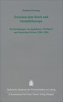 Zwischen Dem Reich Und Ostmitteleuropa
