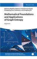 Mathematical Foundations and Applications of Graph Entropy