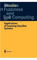 Applications of Learning Classifier Systems