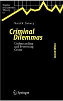 Criminal Dilemmas: Understanding and Preventing Crime